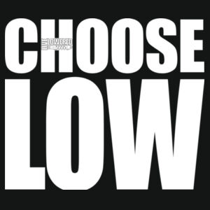 Choose Low in white Design